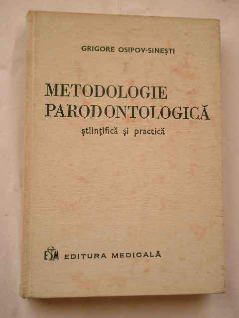 METODOLOGIE PARODONTOLOGICA STIINTIFICA SI PRACTICA                                       ...
