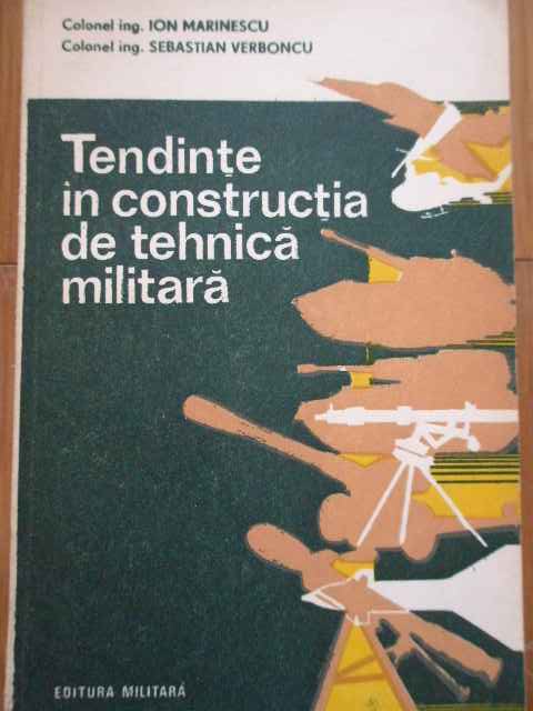 TENDINTE IN CONSTRUCTIA DE TEHNICA MILITARA                                               ...