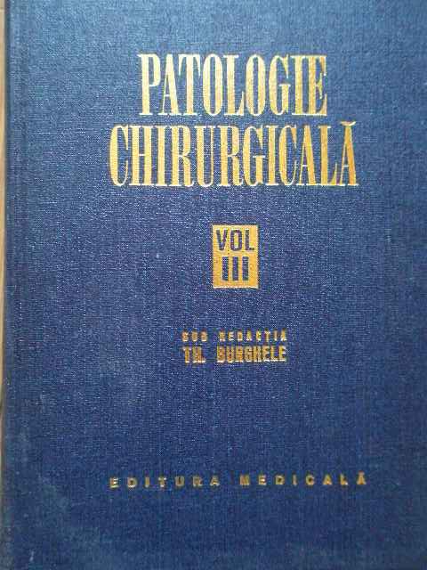 PATOLOGIE CHIRURGICALA VOL.III                                                            ...