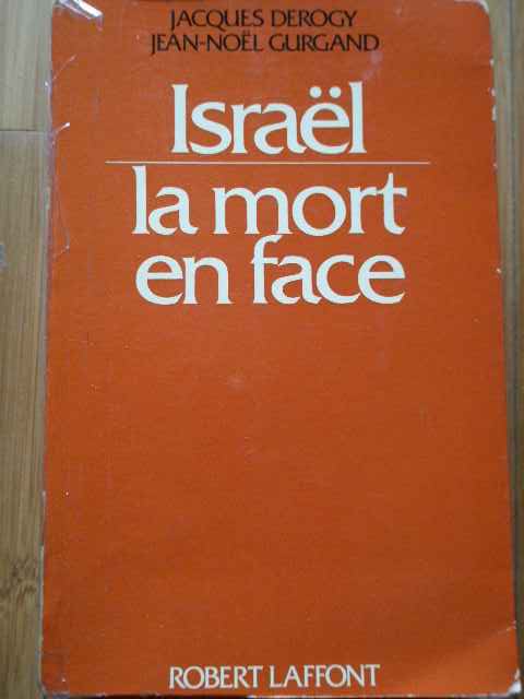 ISRAEL LA MORT EN FACE                                                                    ...