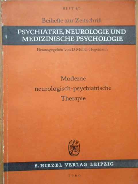 moderne neurologisch-psychiatrische therapie                                                         d. muller-hegemann                                                                                  