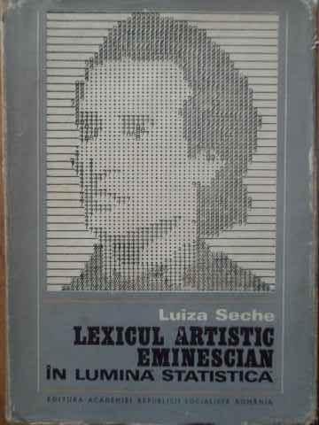 lexicul artistic eminescian in lumina statistica                                                     luiza sechw                                                                                         