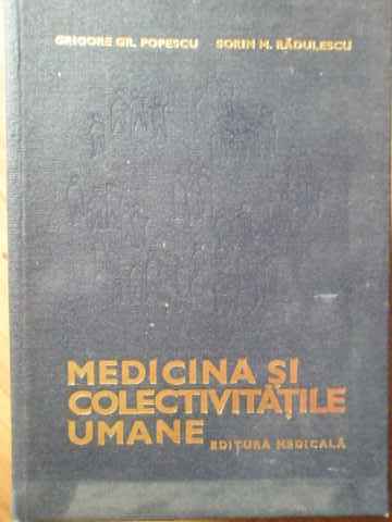 medicina si colectivitatile umane                                                                    g.g. popescu s.m. radulescu                                                                         
