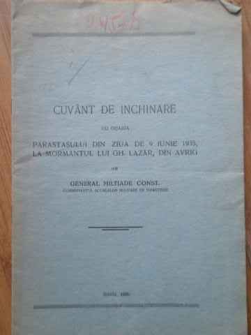 CUVINT DE INCHINARE CU OCAZIA PARASTASULUI DIN ZIUA DE 9 IUNIE 1935, LA MORMANTUL LUI GH. ...