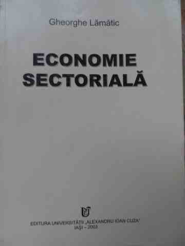 economie sectoriala                                                                                  gheorghe lamatic                                                                                    