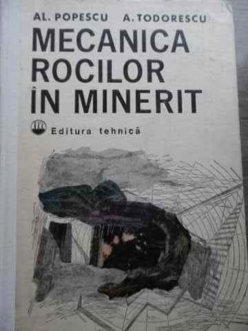 mecanica rocilor in minerit                                                                          al. popescu a. todorescu                                                                            