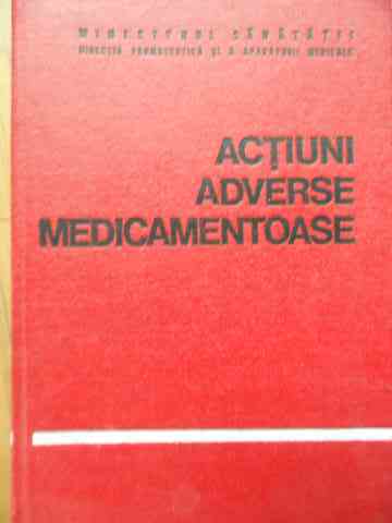 ACTIUNI ADVERSE MEDICAMENTOASE                                                            ...