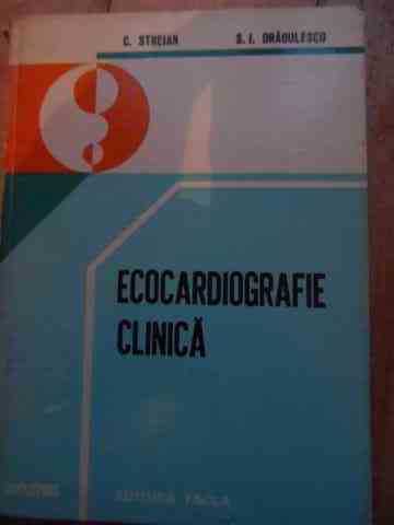 ecocardiografie clinica                                                                              c. streian s.i. dragulescu                                                                          