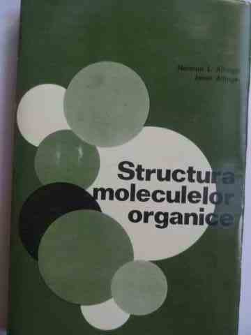 structura moleculelor organice                                                                       norman l. allinger janet allinger                                                                   