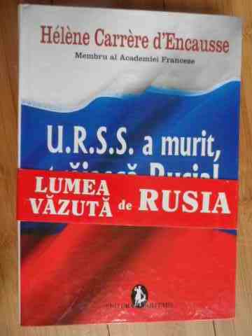 U.R.S.S. A MURIT,TRAIASCA RUSIA!                                                          ...
