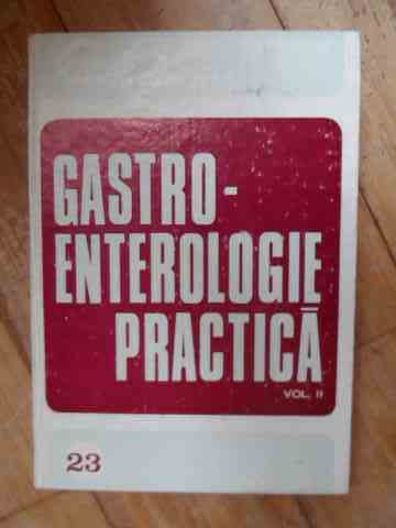 gastroenterologie practica vol.ii                                                                    c. stanciu                                                                                          