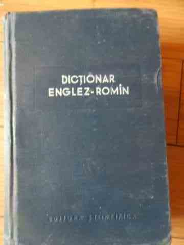 DICTIONAE ENGLEZ-ROMAN                                                                    ...
