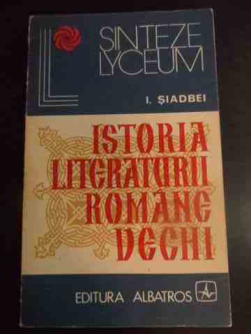 ISTORIA LITERATURII ROMANE VECHI                                                          ...