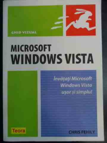 microsoft windows vista - ghid vizual                                                                chris fehily                                                                                        
