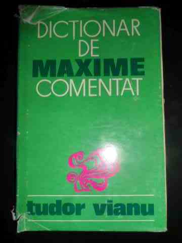 DICTIONAR DE MAXIME COMENTAT                                                              ...