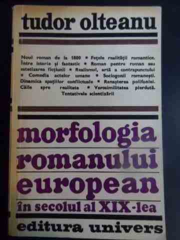MORFOLOGIA ROMANULUI EUROPEAN IN SECOLUL AL XIX-LEA                                       ...