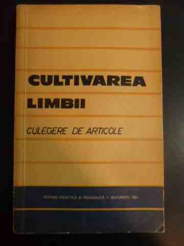 CULTIVAREA LIMBII - CULEGERE DE ARTICOLE                                                  ...