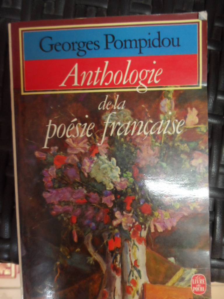 anthologie de la poesie francaise                                                                    georges pompidou                                                                                    