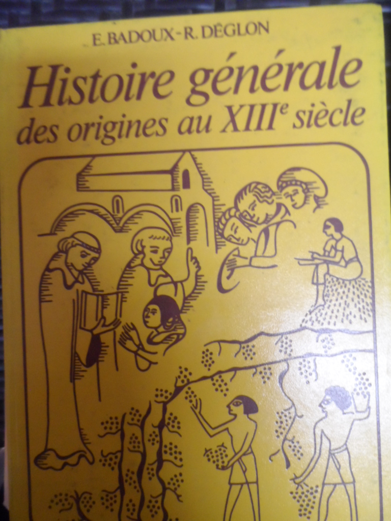 HISTOIRE GENERALE DES ORIGINES AU XIII SIECLE                                             ...