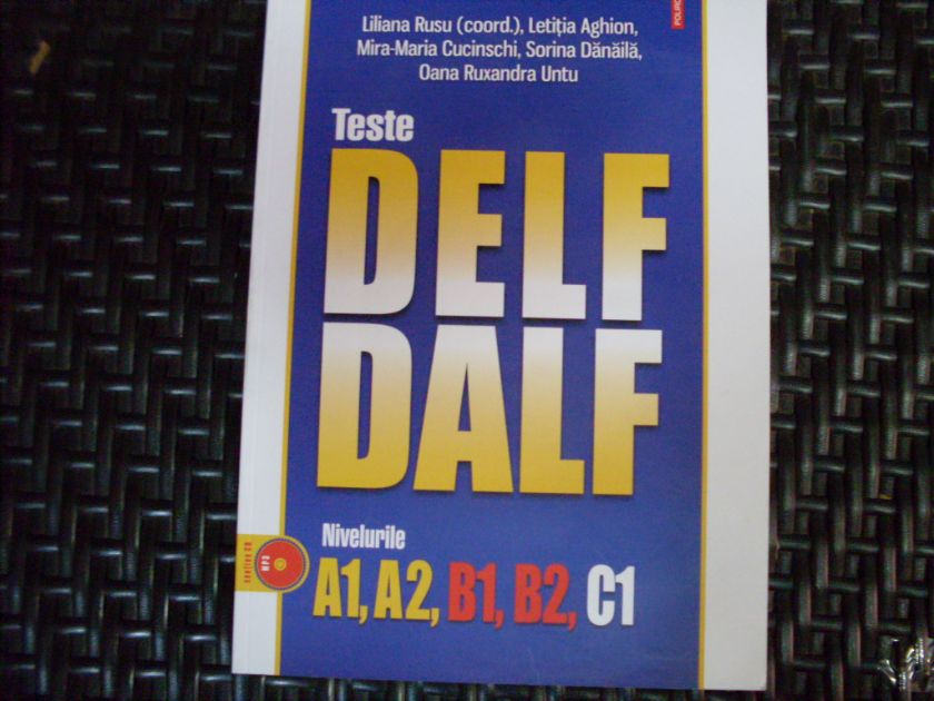 TESTE DELF DALF NIVELURILE A1, A2, B1, B2, C1                                             ...
