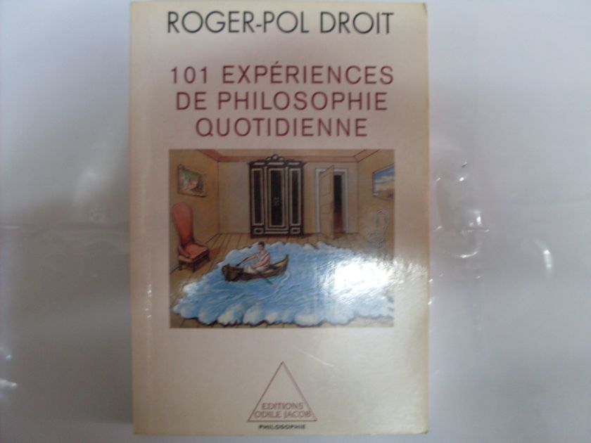101 EXPERIENCES DE PHILOSOPHIE QUOTIDIENNE                                                ...