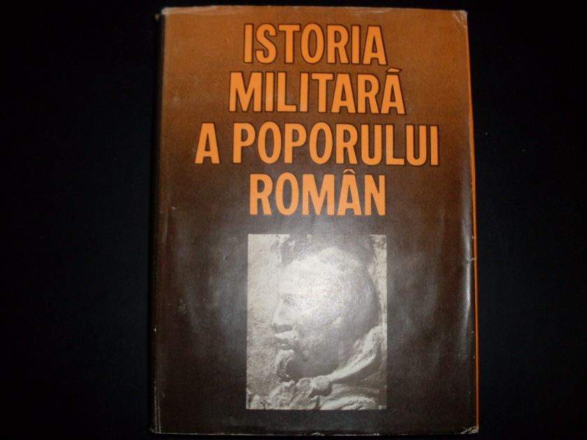 istoria militara a poporului roman                                                                   colectiv                                                                                            
