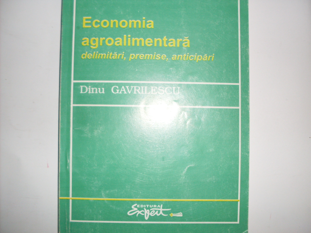 economia agroalimentara delimitari, premise, anticipari                                              d. gavrilescu                                                                                       