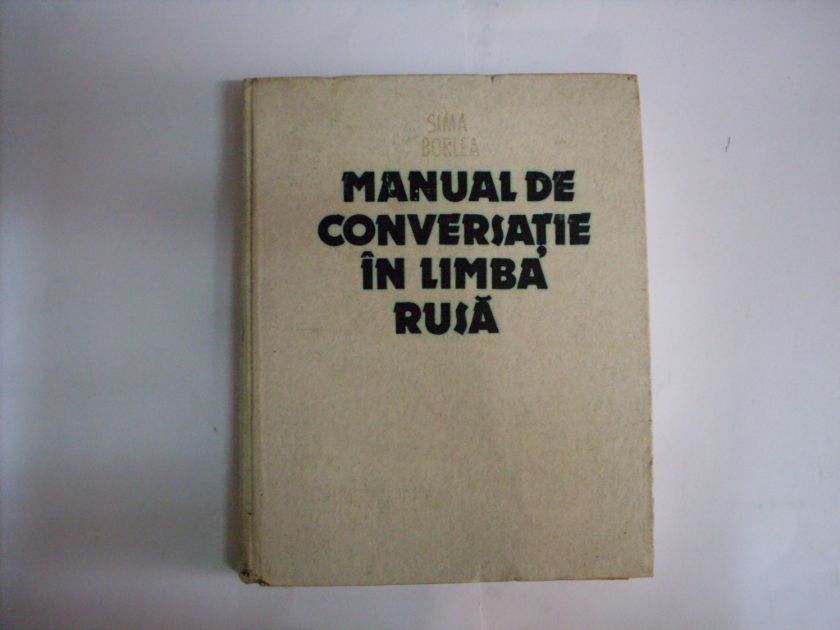 manual de conversatie in limba rusa                                                                  sima borlea                                                                                         