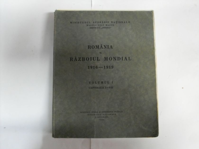 romania in razboiul mondial 1916-1919                                                                colectiv                                                                                            