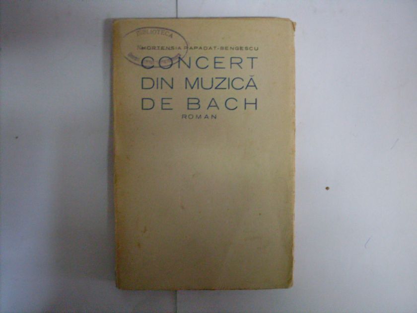 concert din muzica de bach                                                                           hortensia papadat bengescu                                                                          