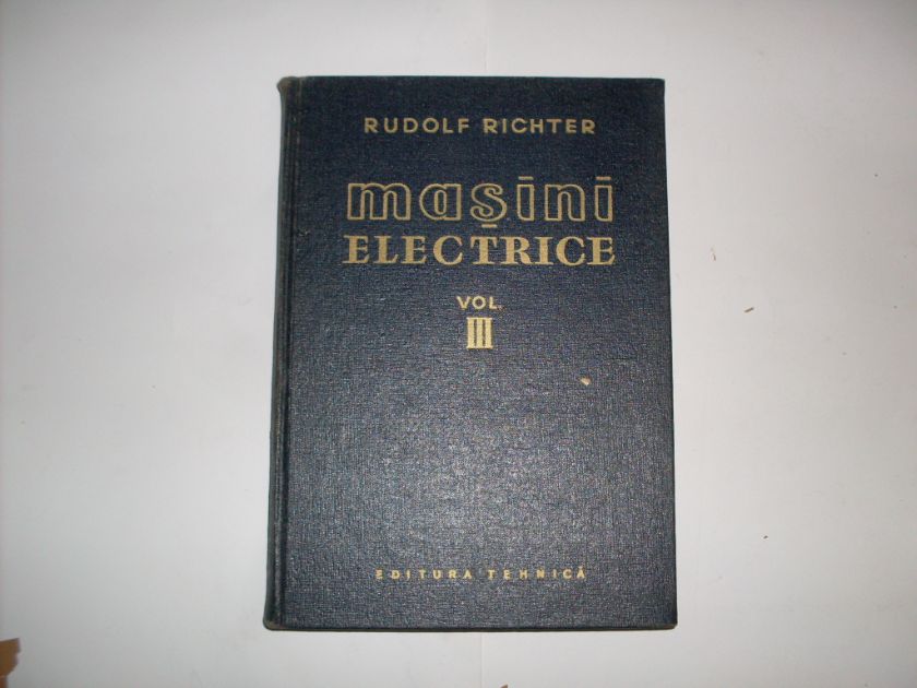 masini electrice vol. iii                                                                            rudolf richter                                                                                      
