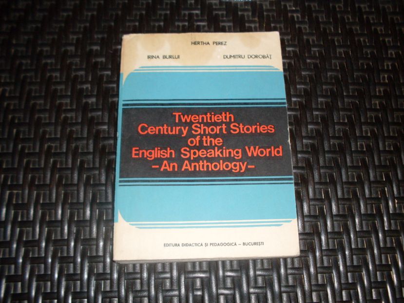 TWENTIETH CENTURY SHORT STORIES OF THR ENGLISH SPEAKING WORLD AN ANTHOLOGY                ...