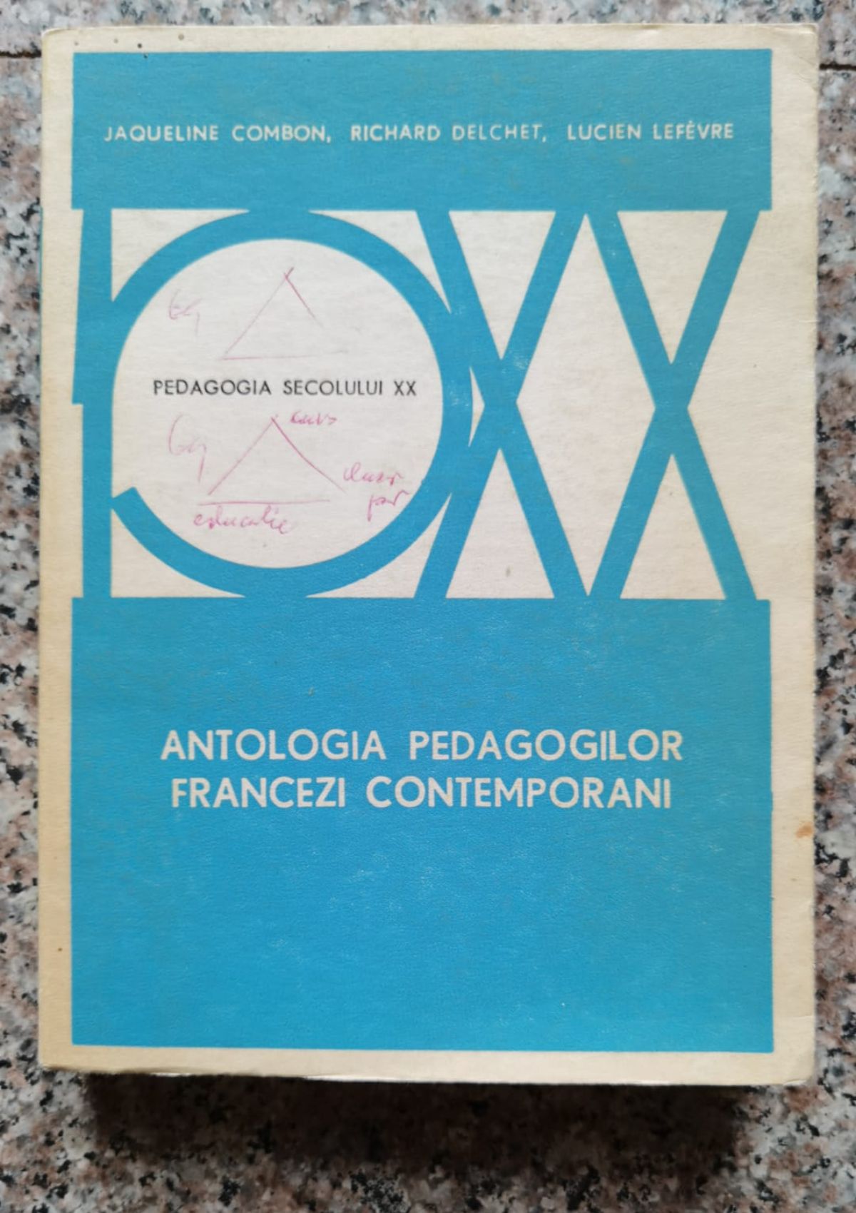 antologia pedagogilor francezi contemporani                                                          jacqueline cambon , richard delchet                                                                 
