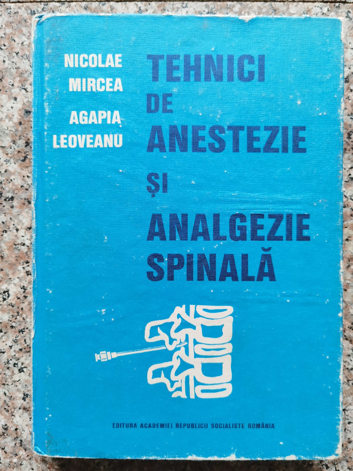 tehnici de anestezie si analgezie spinala                                                            n. mircea agapia leoveanu                                                                           
