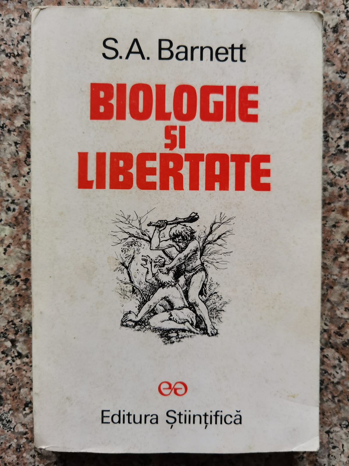 biologie si libertate                                                                                s.a. barnett                                                                                        