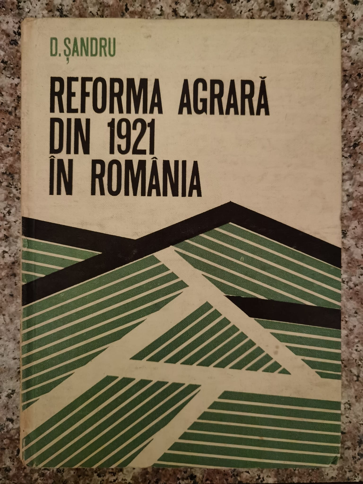 reforma agrara din 1921 din romania                                                                  d. sandru                                                                                           