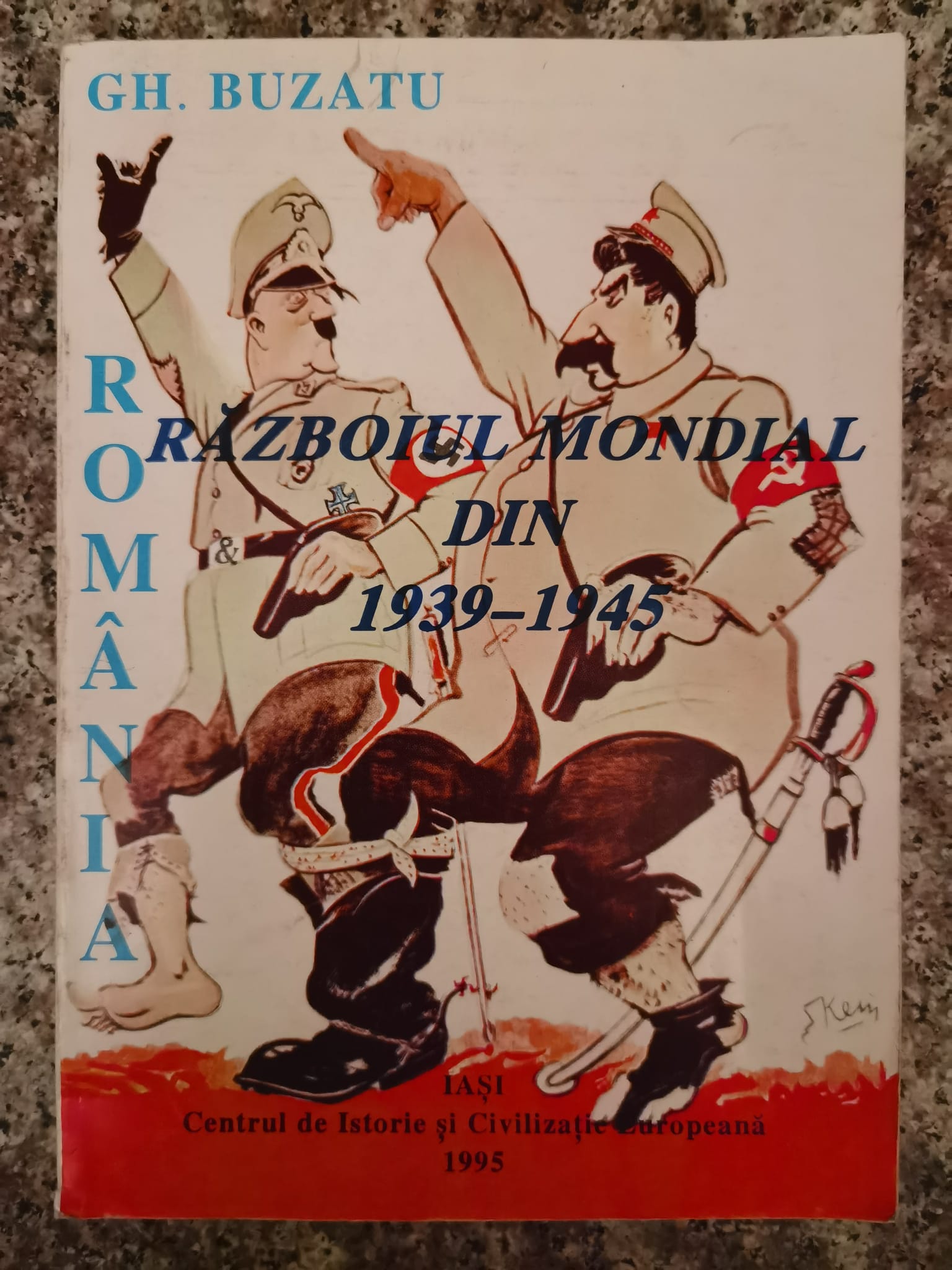 ROMANIA SI RAZBOIUL MONDIAL DIN 1939-1945                                                 ...