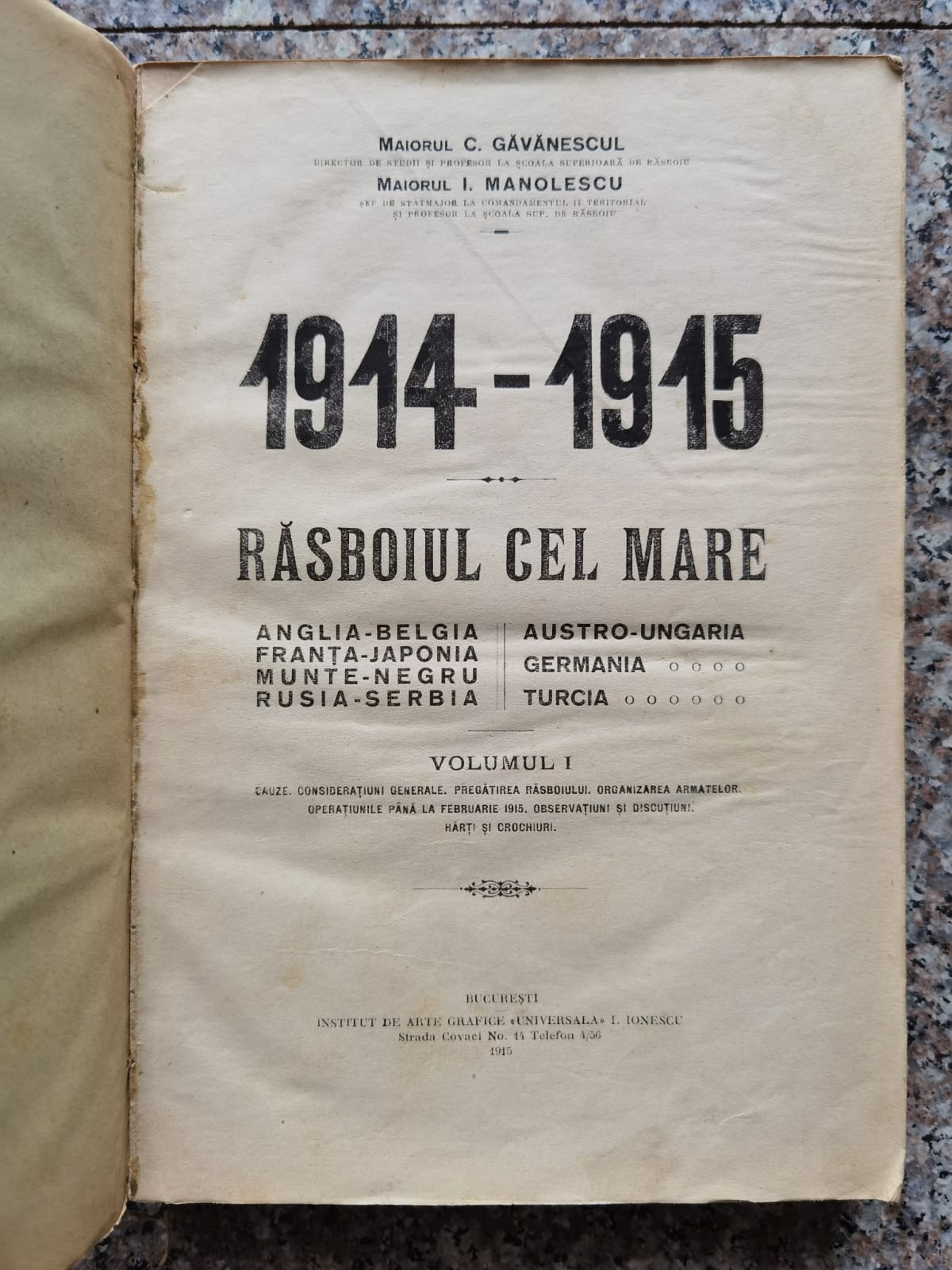 1914-1915 rasboiul cel mare vol. 1                                                                   c. gavanescul, i. manolescu                                                                         