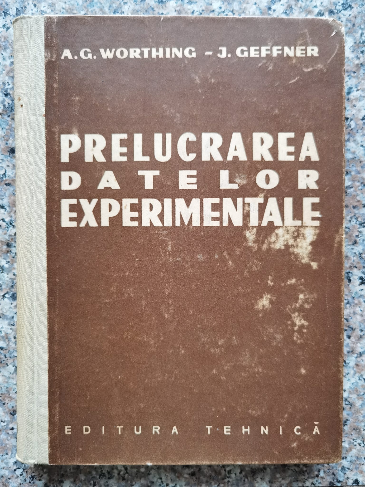 prelucrarea datelor experimentale                                                                    a. g. worthing, j. geffner                                                                          