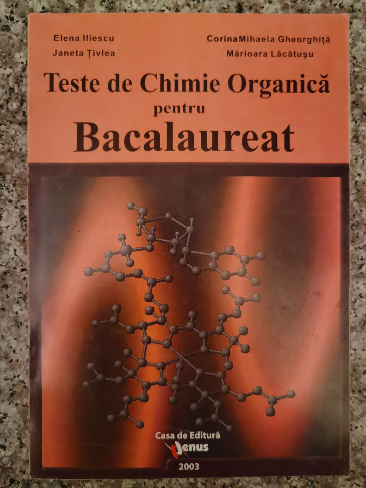teste de chimie organica pentru bacalaureat                                                          elena iliescu, corina mihaela gheorghita                                                            