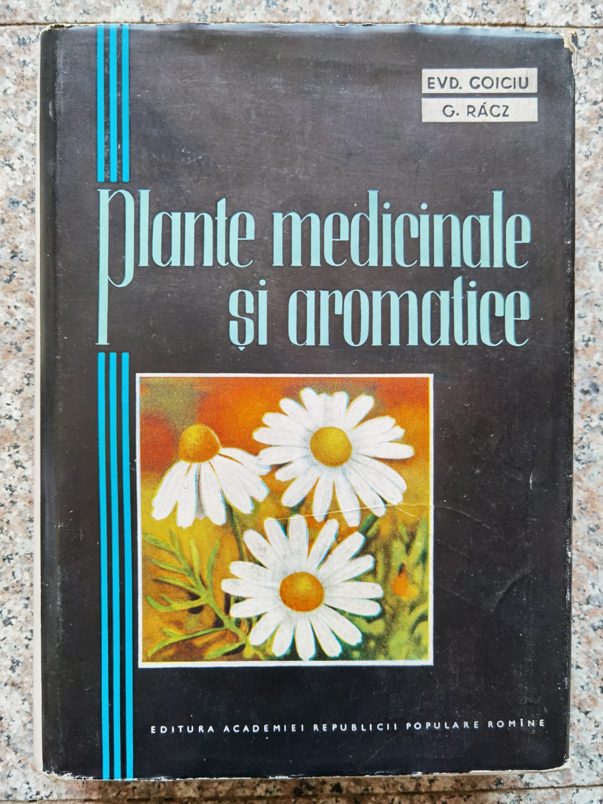 plante medicinale si aromatice                                                                       edv. coiciu, g. racz                                                                                