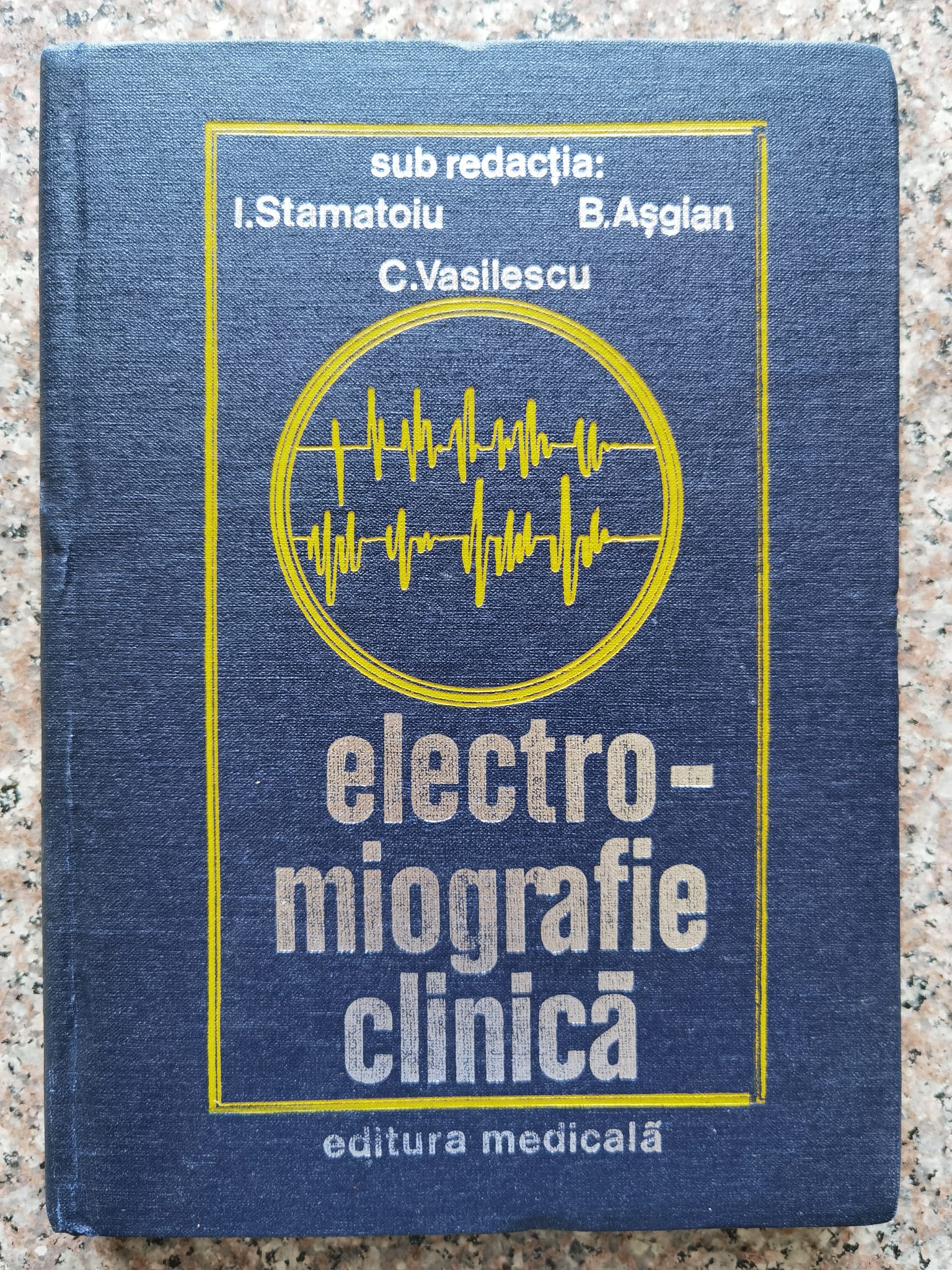 electro-miografie clinica                                                                            i.stamatoiu b.asgian c.vasilescu                                                                    