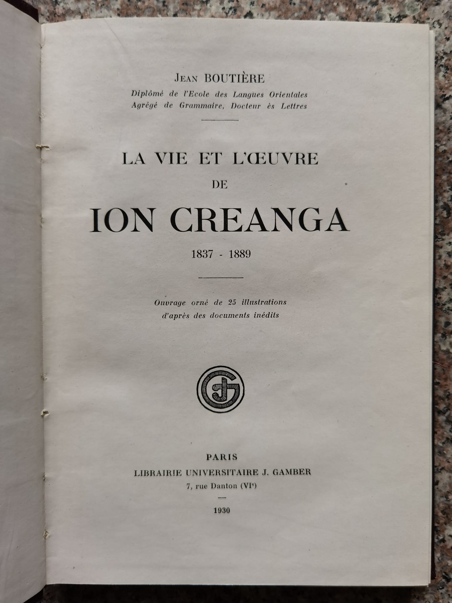 la vie et l'oeuvre de ion creanga (1837-1889)                                                        jean boutiere                                                                                       