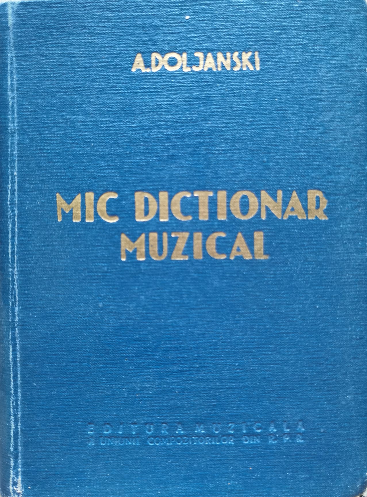 mic dictionar muzical                                                                                a. doljanski                                                                                        
