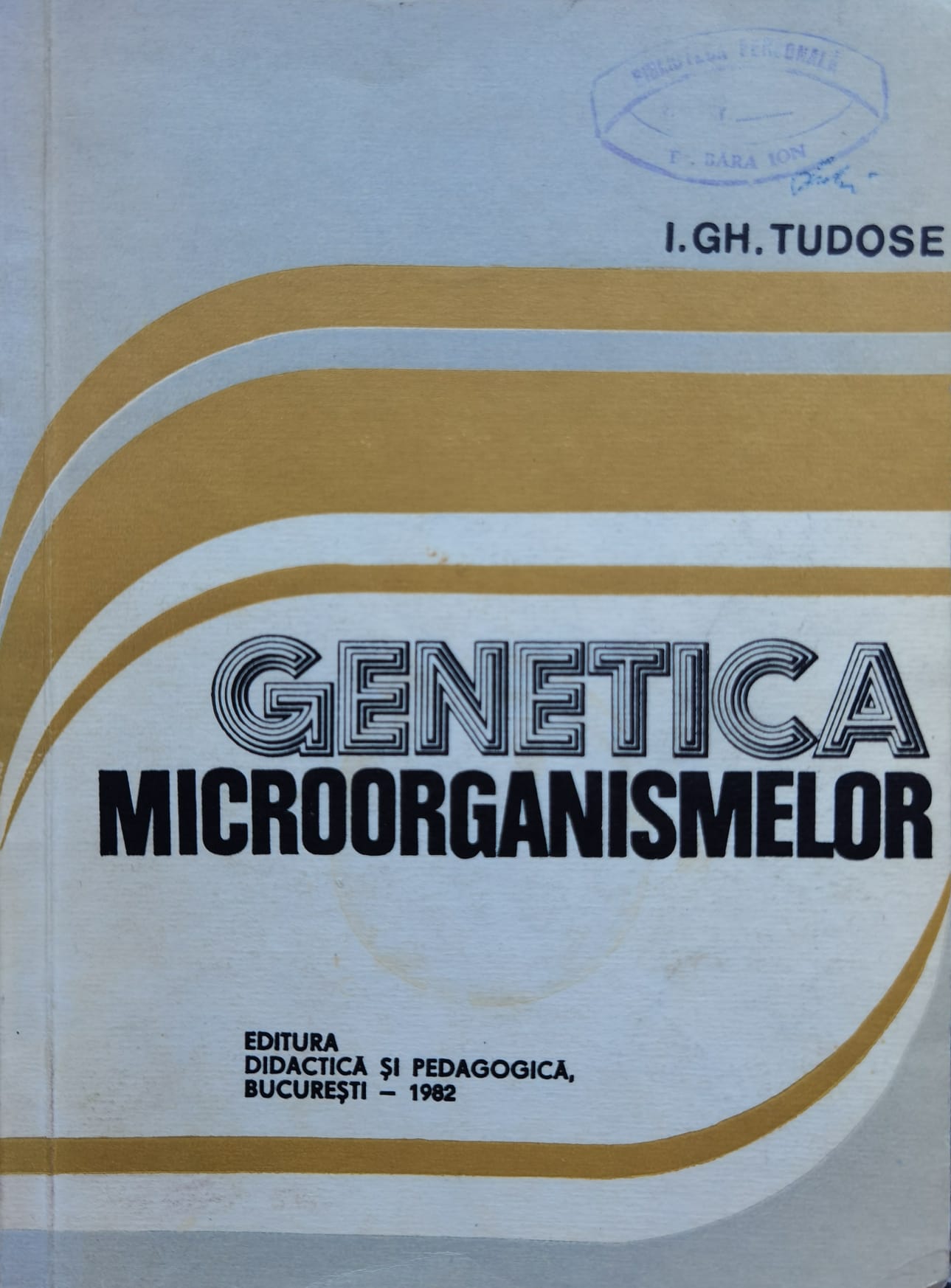 genetica microorganismelor                                                                           i. gh. tudose                                                                                       