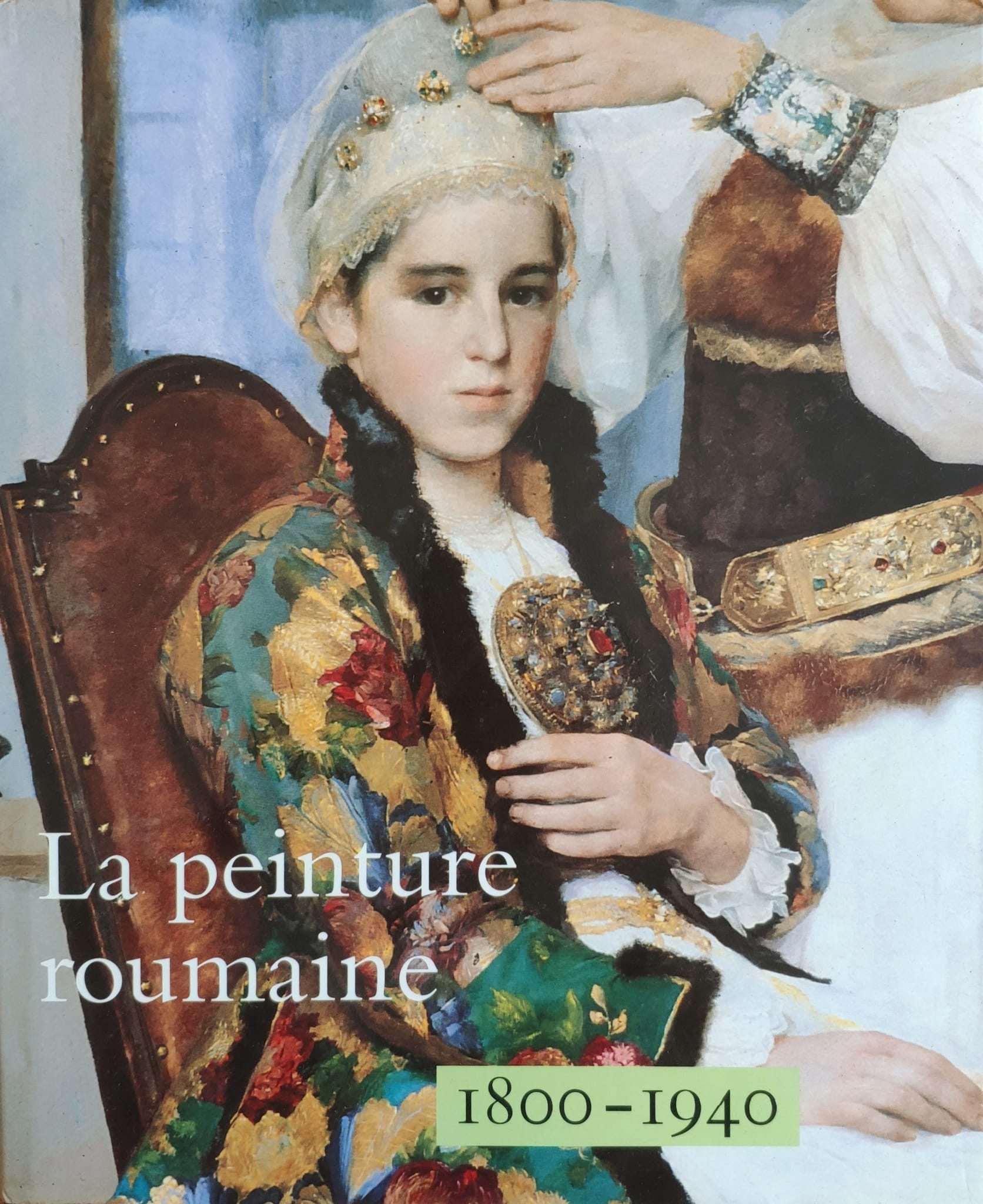 la peinture roumaine 1800-1940                                                                       colectiv                                                                                            