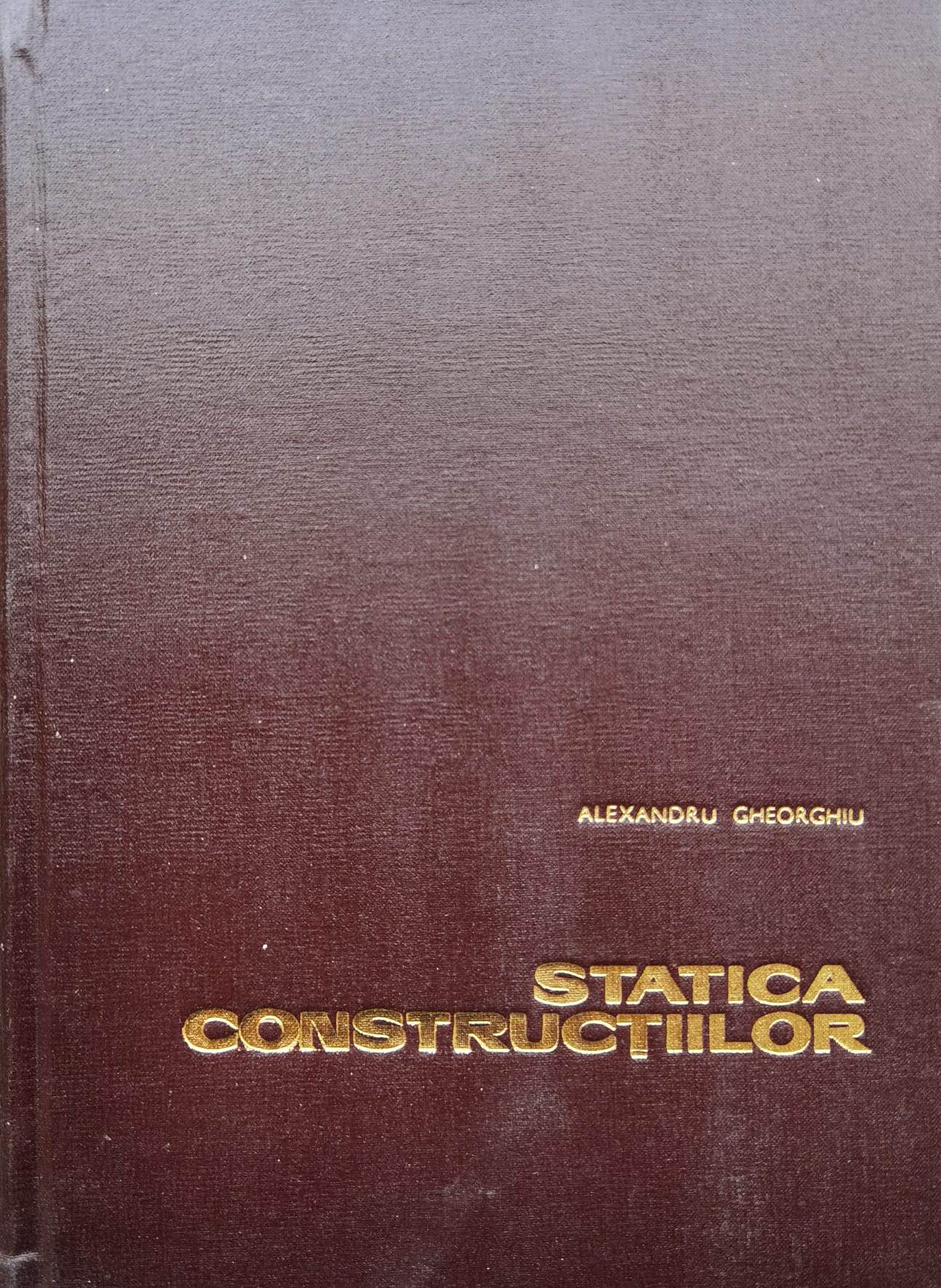 statica constructiilor                                                                               al. gheorghiu                                                                                       