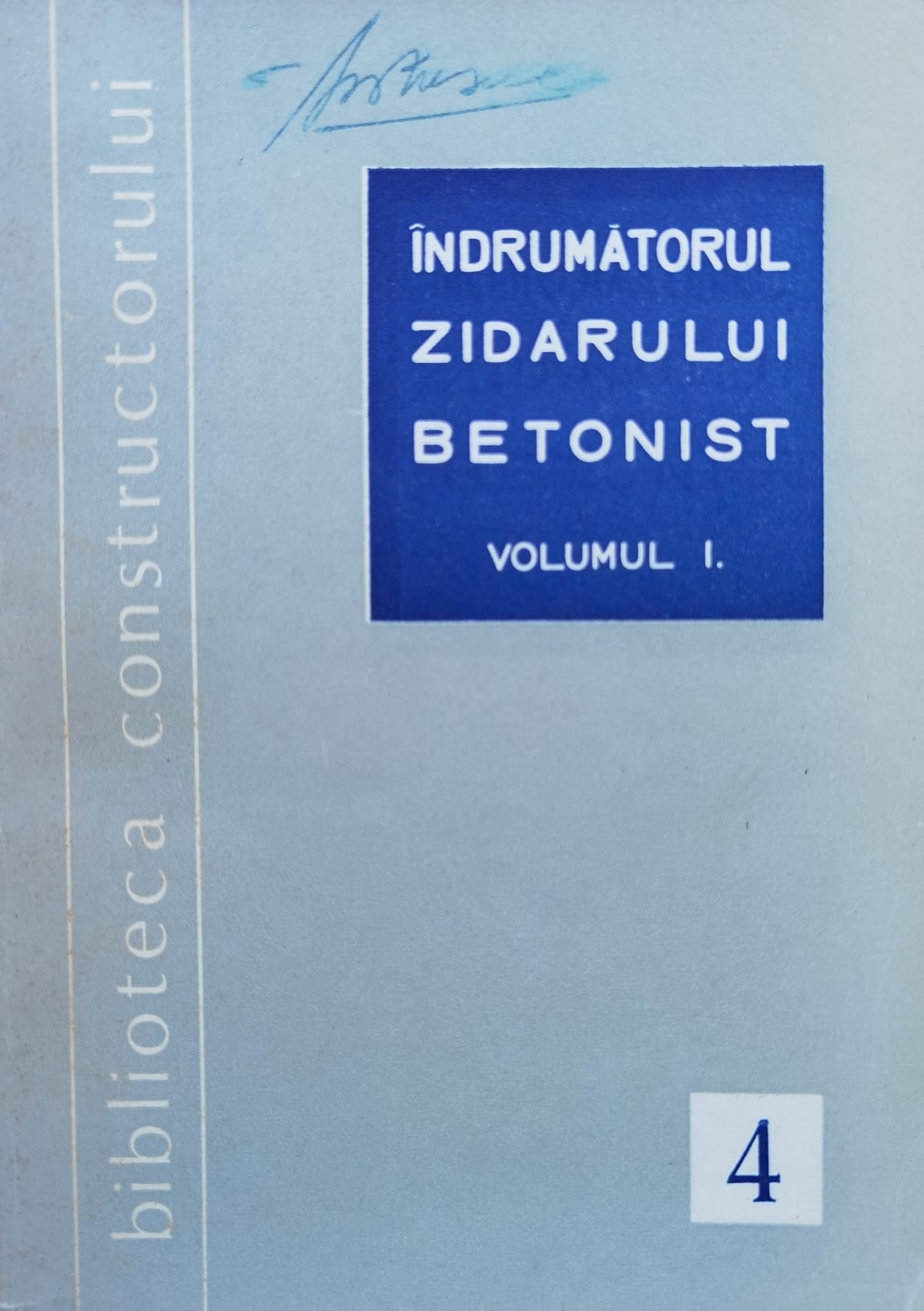 indrumatorul zidarului betonist vol.1                                                                c. rosoga i. davidescu                                                                              
