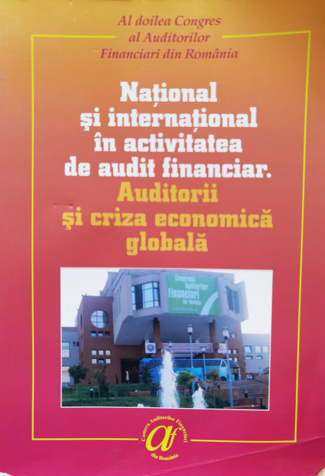 NATIONAL SI INTERNATIONAL IN ACTIVITATEA DE AUDIT FINANCIAR AUDITORII SI CRIZA ECONMICA GL...