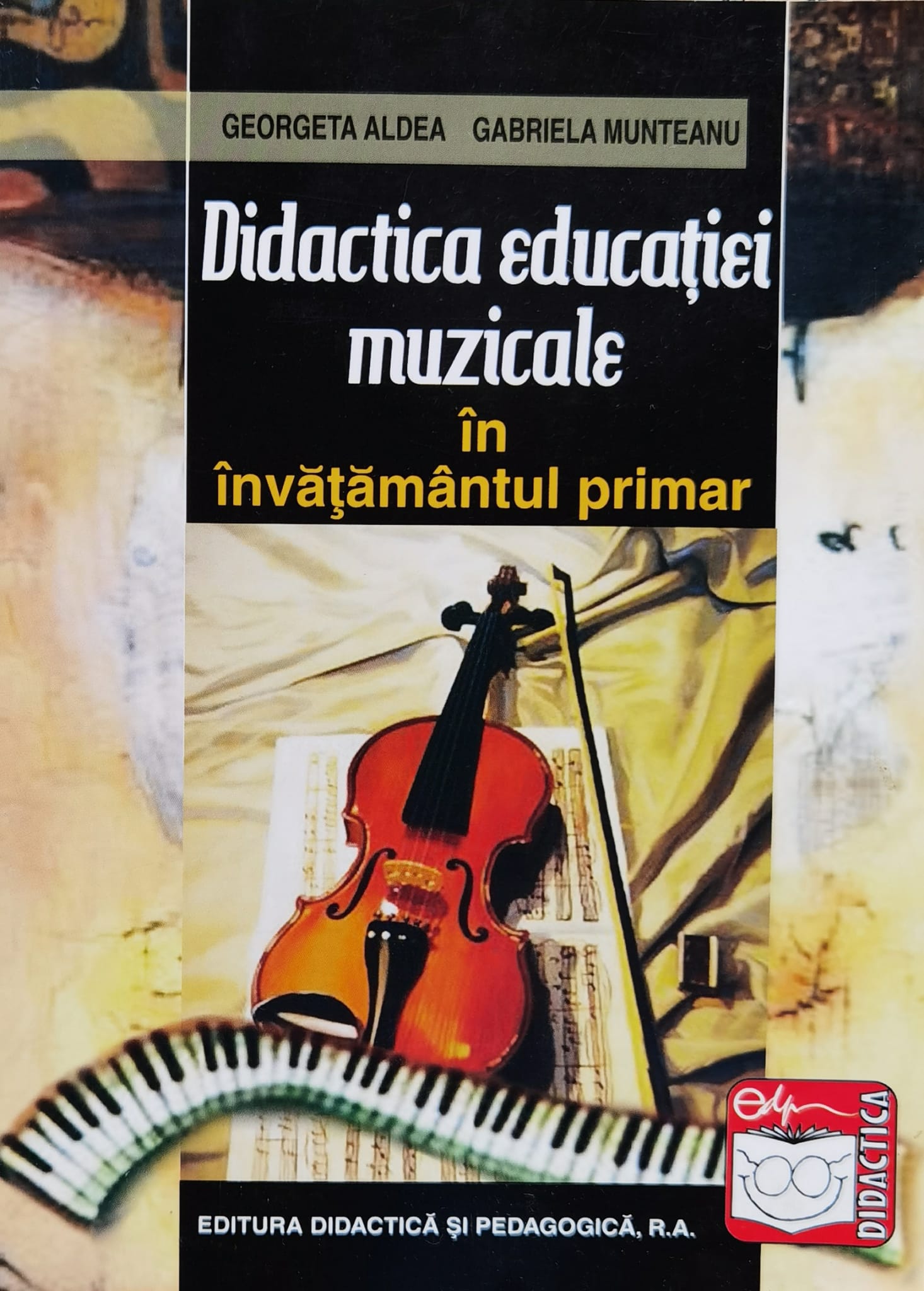didactica educatiei muzicale in invatamantul primar                                                  georgeta aldea                                                                                      